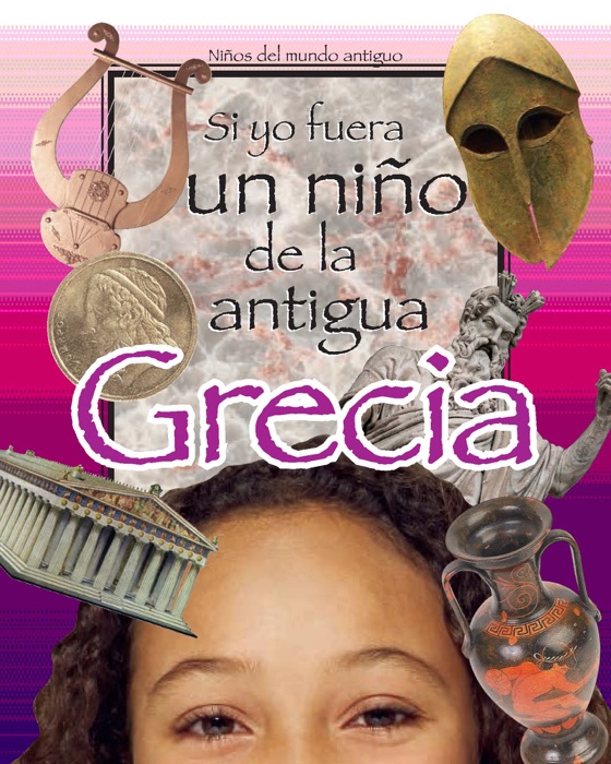 Si yo fuera un niño del antiguo Grecia