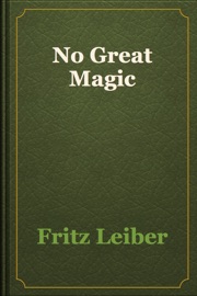 No Great Magic