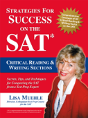 Strategies for Success on the SAT: Critical Reading & Writing Sections - Lisa Muehle