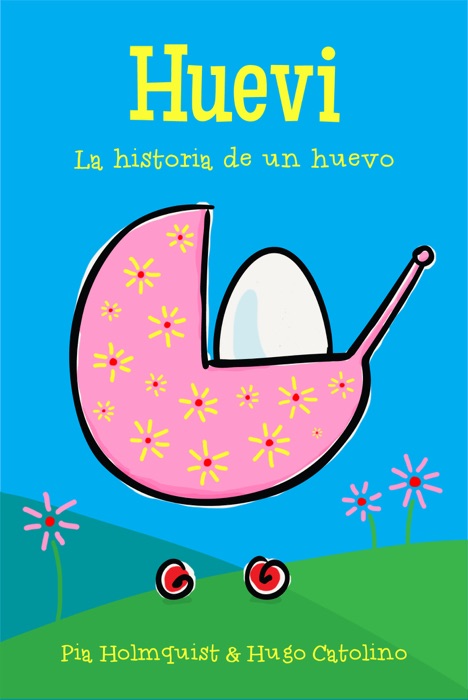 Huevi - La historia de un huevo