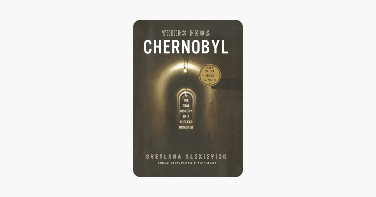 Voices from Chernobyl - Svetlana Alexievich & Keith Gessen Voices from Chernobyl - Svetlana Alexievich & Keith Gessen