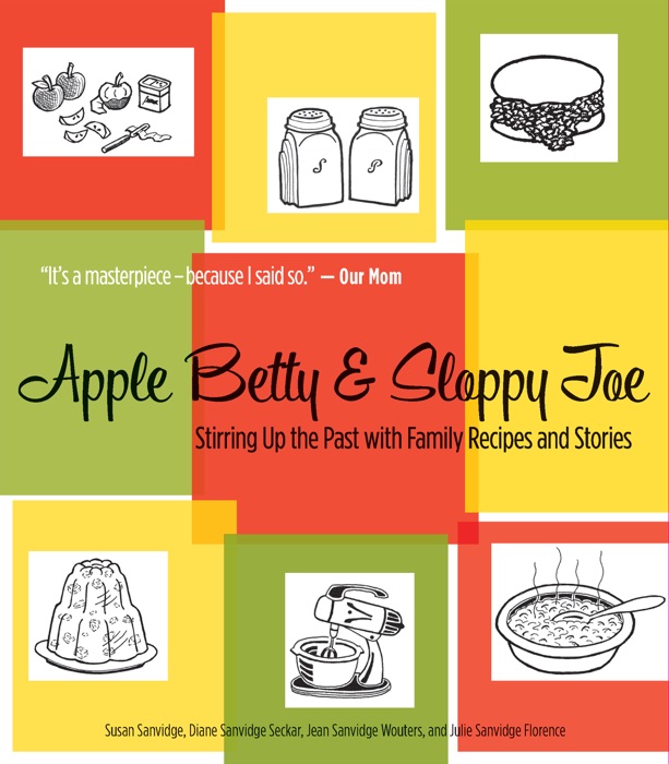 Apple Betty and Sloppy Joe