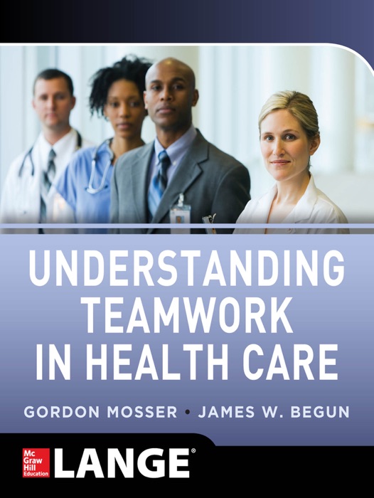 Understanding Teamwork in Health Care