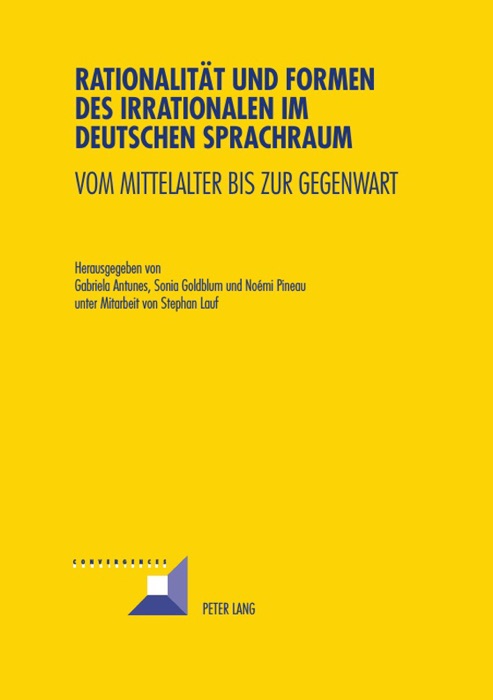 Rationalität und Formen des Irrationalen im deutschen Sprachraum