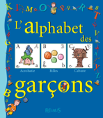 L'alphabet des garçons - Anne De Chambourcy