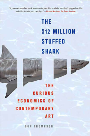 Read & Download The $12 Million Stuffed Shark Book by Don Thompson Online