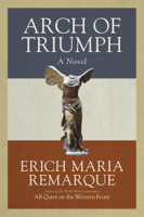 Erich Maria Remarque, Walter Sorell & Denver Lindley - Arch of Triumph artwork