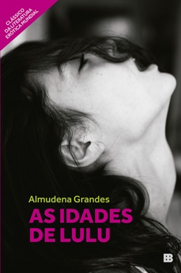 Capa do livro As Idades de Lulu de Almudena Grandes