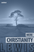 Mere Christianity - C. S. Lewis