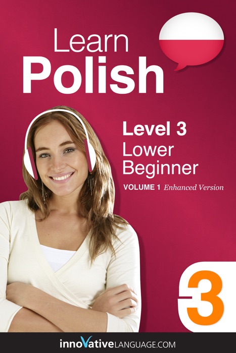 Learn Polish - Level 3: Beginner Polish (Enhanced Version)