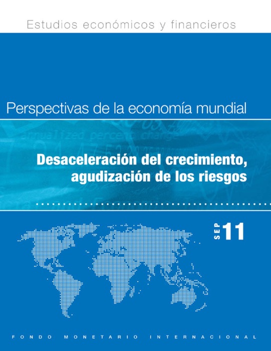 Perspectivas de la economía mundial, Septiembre de 2011: Desaceleración del crecimiento, agudización de los riesgos