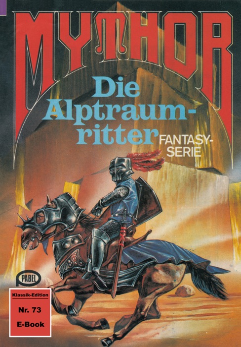 Mythor 73: Die Alptraumritter