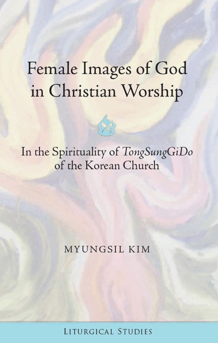 Female Images of God in Christian Worship