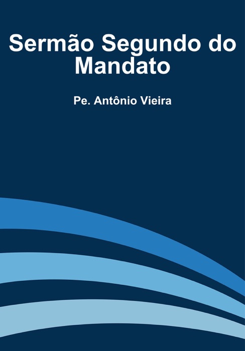 Sermão Segundo do Mandato