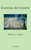 Karawane des Grauens - Wolfgang A. Gogolin