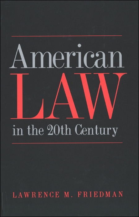 American Law in the Twentieth Century