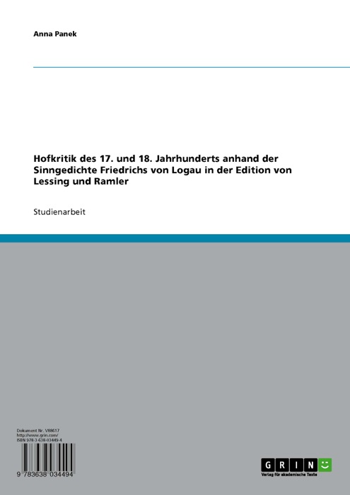 Hofkritik des 17. und 18. Jahrhunderts anhand der Sinngedichte Friedrichs von Logau in der Edition von Lessing und Ramler