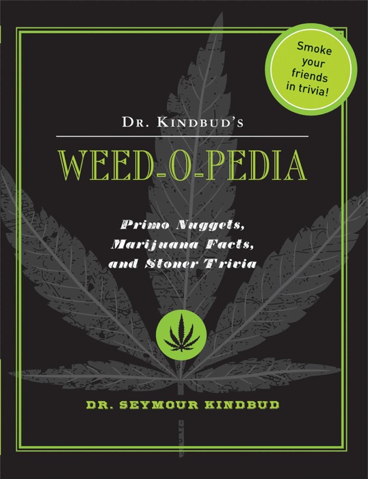 Dr. Kindbud's Weed-O-Pedia