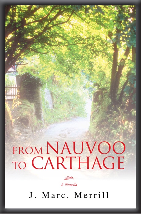 From Nauvoo To Carthage