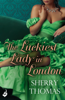 The Luckiest Lady In London: London Book 1 - Sherry Thomas