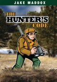 Jake Maddox: The Hunter's Code - Jake Maddox