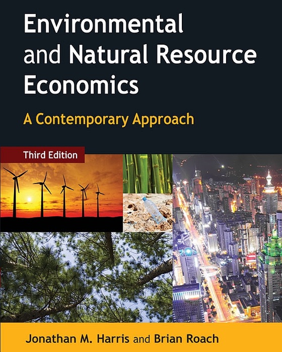 Environmental and Natural Resource Economics: A Contemporary Approach