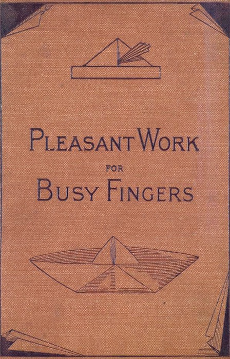 Pleasant Work for Busy Fingers