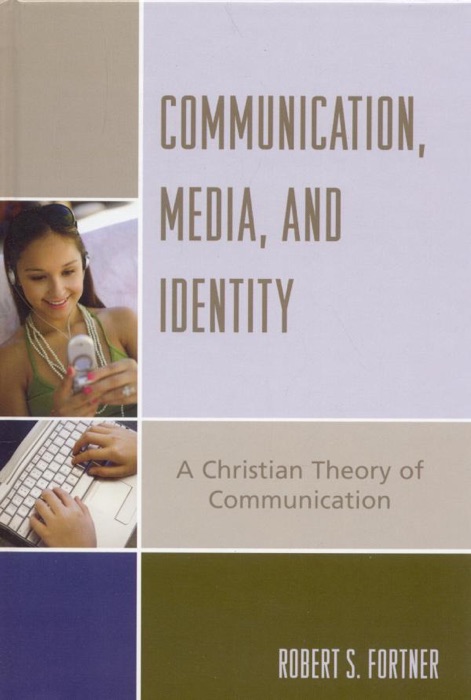 Communication, Media, and Identity