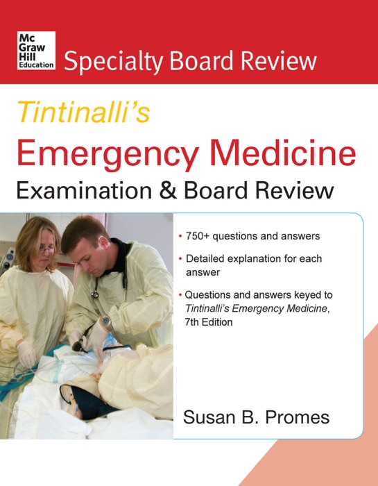 McGraw-Hill Specialty Board Review Tintinalli's Emergency Medicine Examination and Board Review, 7th Edition