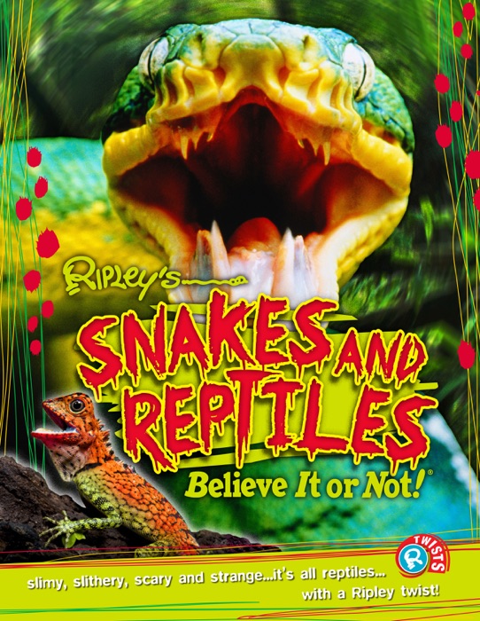 Ripley's Twists: Snakes & Reptiles