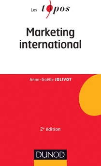 Marketing international - 2e édition - Anne-Gaëlle Jolivot