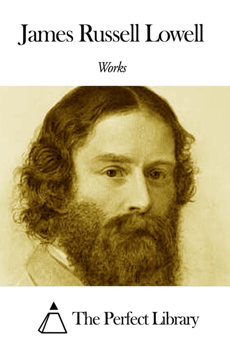 Works of James Russell Lowell