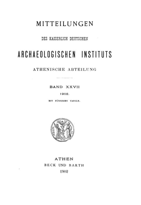 Mitteilungen des Deutschen Archäologischen Instituts, Athenische Abteilung - Band XXVII (1902)