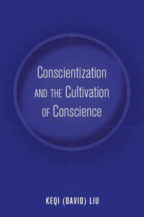 Conscientization and the Cultivation of Conscience