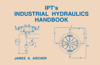 James A. Archer - IPT's Industrial Hydraulics Handbook artwork