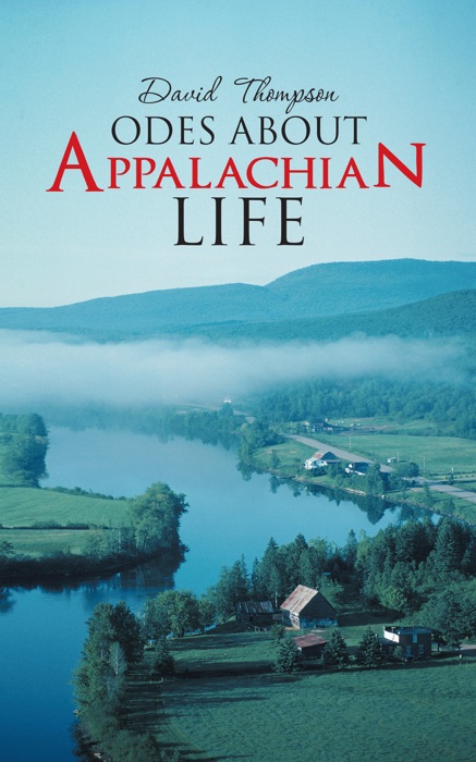 Odes About Appalachian Life