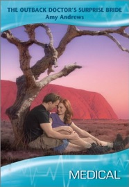 The Outback Doctor's Surprise Bride