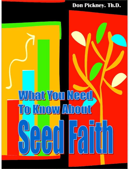 What You Need To Know About Seed Faith