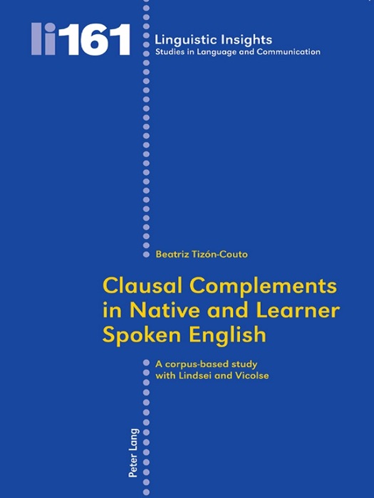 Clausal Complements in Native and Learner Spoken English