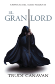 El gran lord (Crónicas del Mago Negro 3) Book Cover