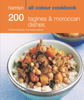 Hamlyn All Colour Cookery: 200 Tagines & Moroccan Dishes - Hamlyn