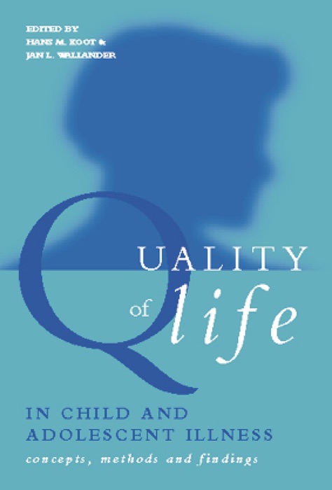 Quality of Life in Child and Adolescent Illness