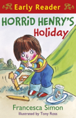 Horrid Henry's Holiday - Francesca Simon & Tony Ross