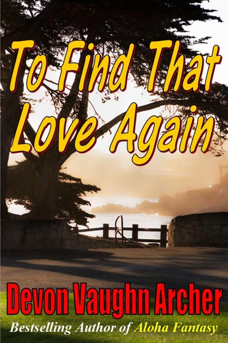 To Find That Love Again