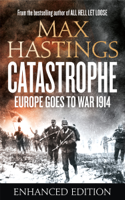 Max Hastings - Catastrophe (Enhanced Edition) (Enhanced Edition) artwork