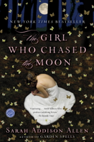 Sarah Addison Allen - The Girl Who Chased the Moon artwork