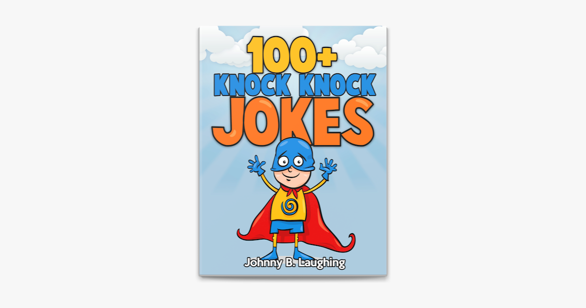 ‎100+ Knock Knock Jokes for Kids on Apple Books