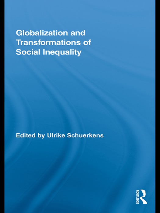 Globalization and Transformations of Social Inequality