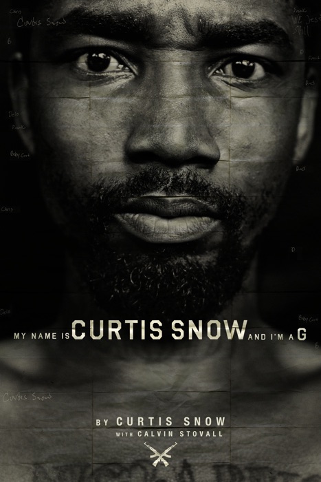My Name Is Curtis Snow & I'm A G