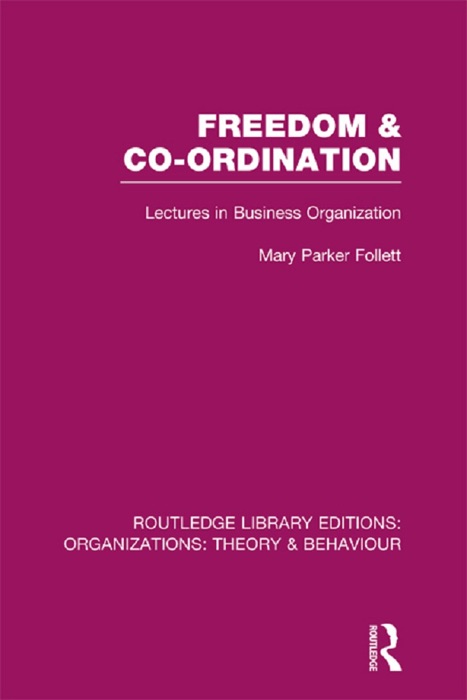 Freedom and Co-ordination (RLE: Organizations)